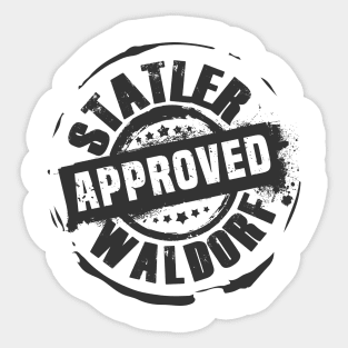 Statler and Waldorf approved Sticker